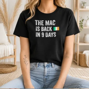 Funny Top The Mac Is Back In 9 Days Flag