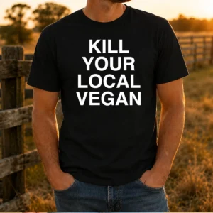 Original Kill Your Local Vegan