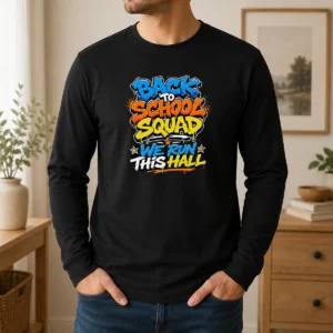 Good Pretty Back To School Squad Graffiti For Students Long Sleeve Shirt