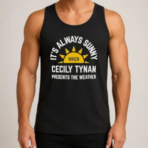 Top It's Always Sunny When Cecily Tynan Presents The Weather Shirt - Image 3