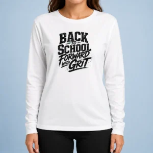 Awesome Back To School Grit Streetwear For Students And Teache Long Sleeve Shirt