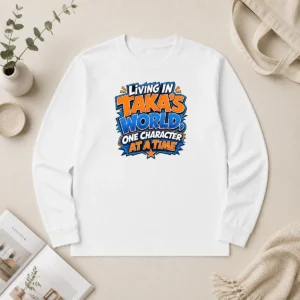 Funny Awesome Takas World Characters Passion Cartoon Long Sleeve Shirt
