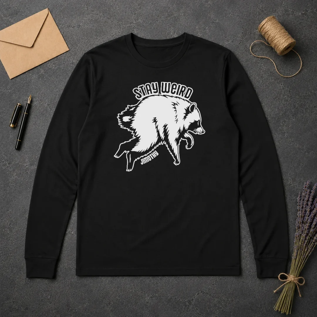 Perfect Awesome Top Jimothy Stay Weird Seattle Raccoon Long Sleeve Shirt Perfect Awesome Top Jimothy Stay Weird Seattle Raccoon Long Sleeve Shirt