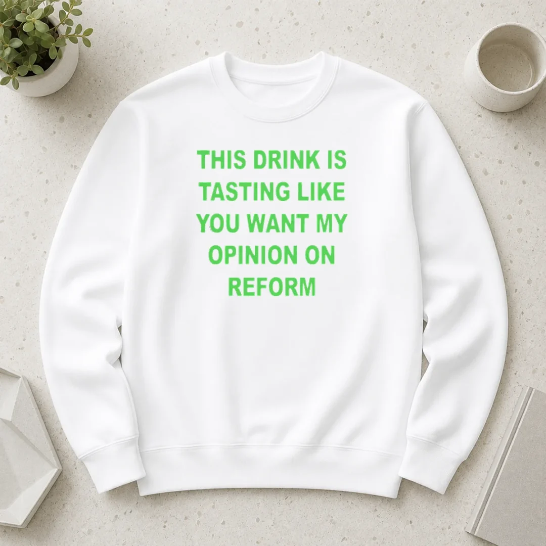 perfect-this-drink-tastes-like-opinion-on-reform-sweater Perfect This Drink Tastes Like Opinion On Reform Sweater in dark gray with bold white text design, crewneck long sleeve