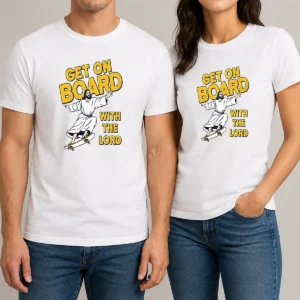 Happy Perfect Get On Board With The Lord Skateboarding t shirt in classic fit, displayed on a white background