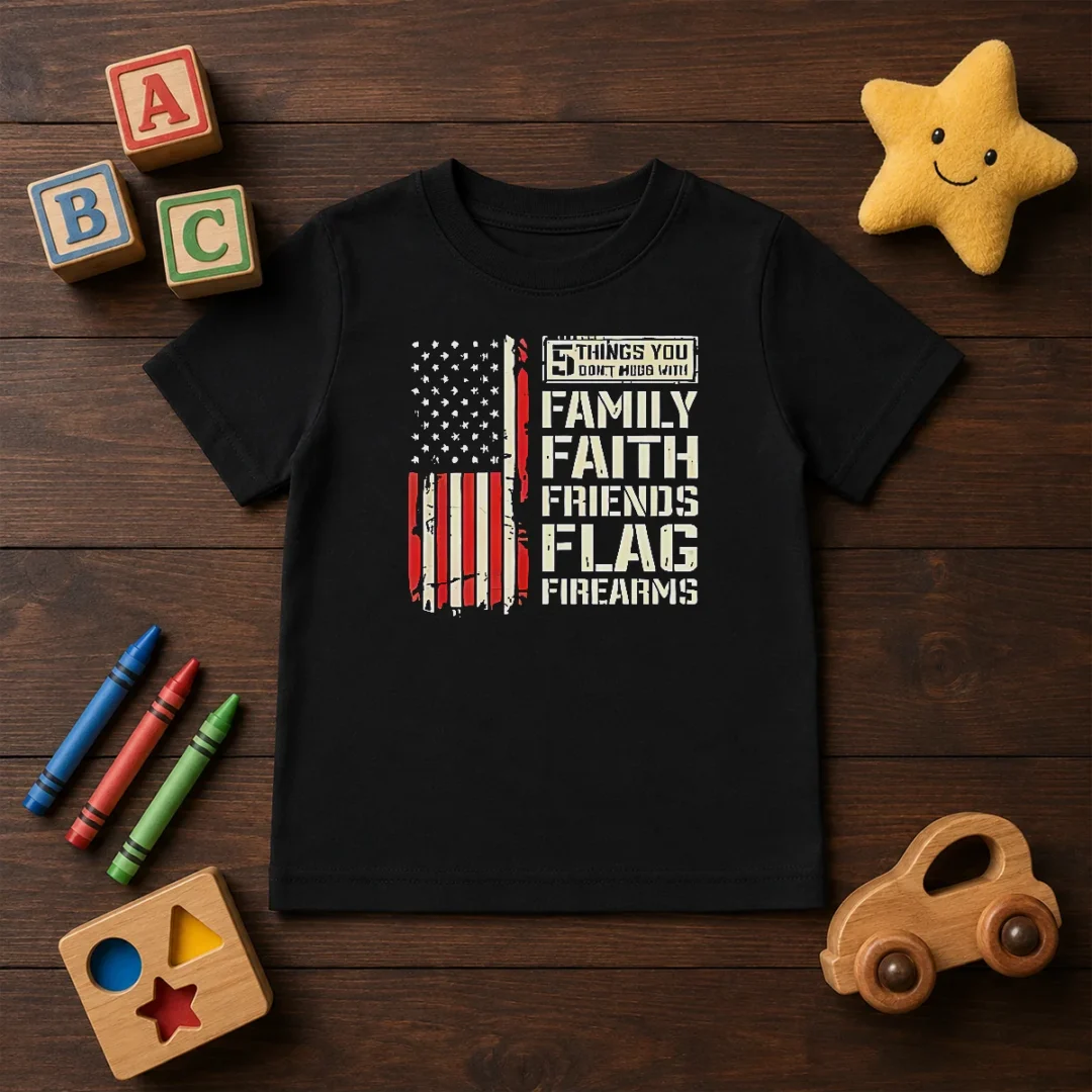 premium-5-things-you-don-t-mess-with-family-faith-friends-flag-firearms-kids-t-shirt-1 Premium 5 Things You Don'T Mess With Family Faith Friends Flag Firearms Kids T-Shirt