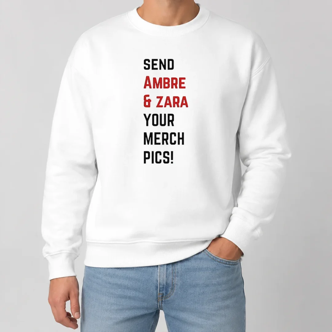 Premium Ambre And Zara Send Your Merch Pics Sweater Premium Ambre And Zara Send Your Merch Pics Sweater