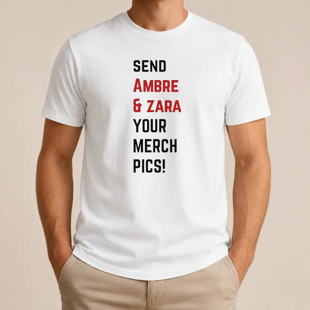 Premium Ambre And Zara Send Your Merch Pics t shirt Premium Ambre And Zara Send Your Merch Pics