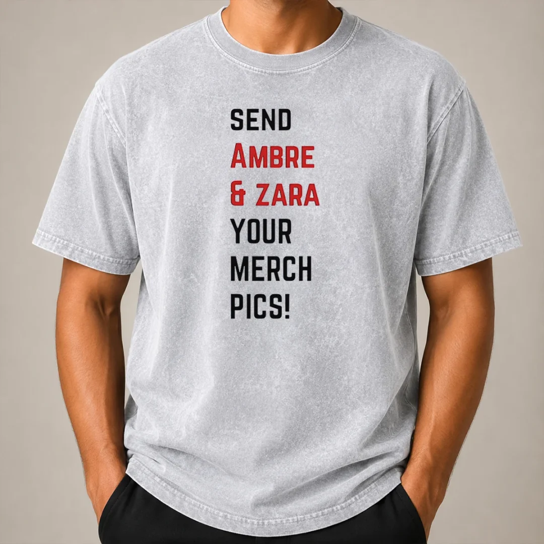 Premium Ambre And Zara Send Your Merch Pics Washed T Shirt Premium Ambre And Zara Send Your Merch Pics Washed T Shirt featuring soft fabric and relaxed fit