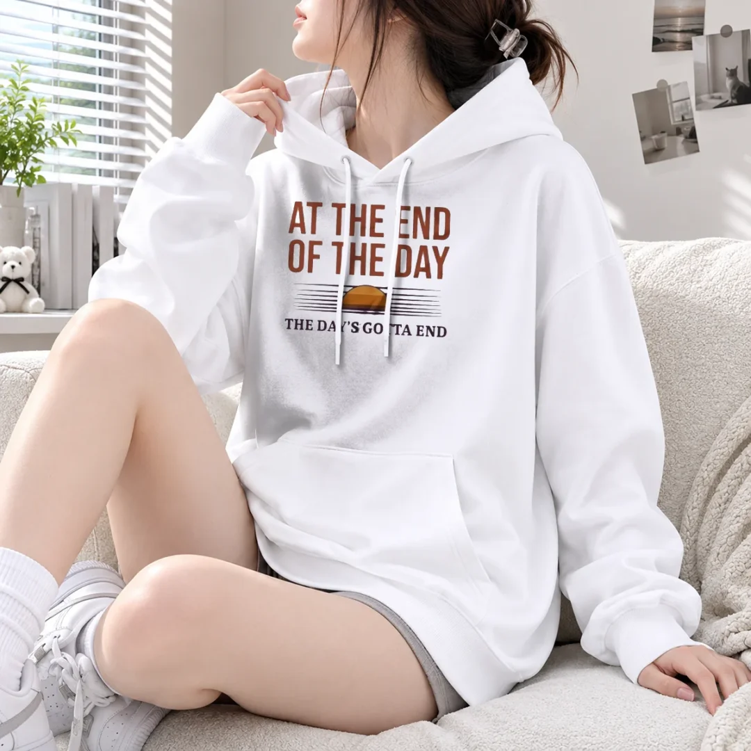 premium-at-the-end-of-the-day-the-day-s-gotta-end-hoodie Premium At The End Of The Day The Day'S Gotta End Hoodie