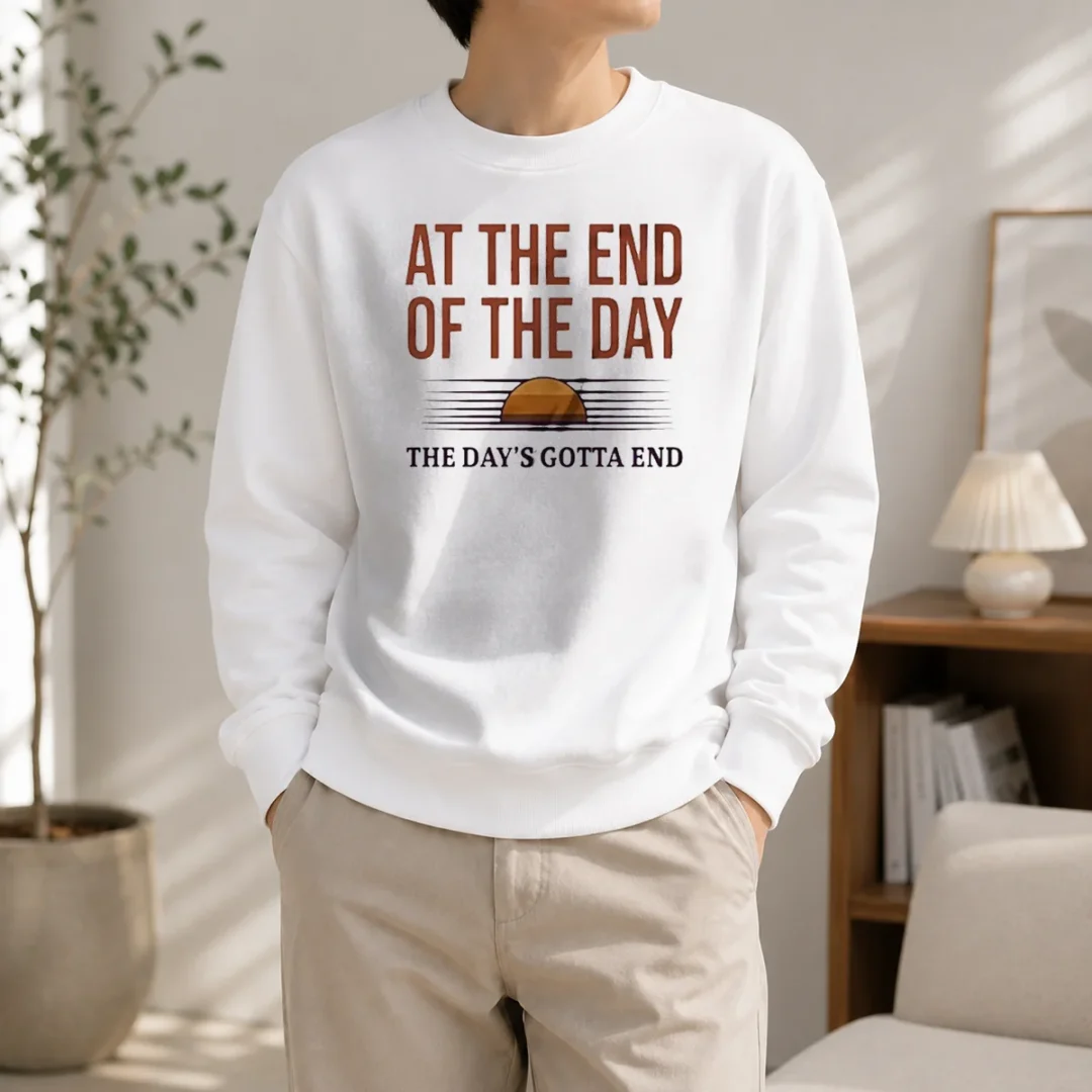 premium-at-the-end-of-the-day-the-day-s-gotta-end-sweater Premium At The End Of The Day The Day'S Gotta End Sweater