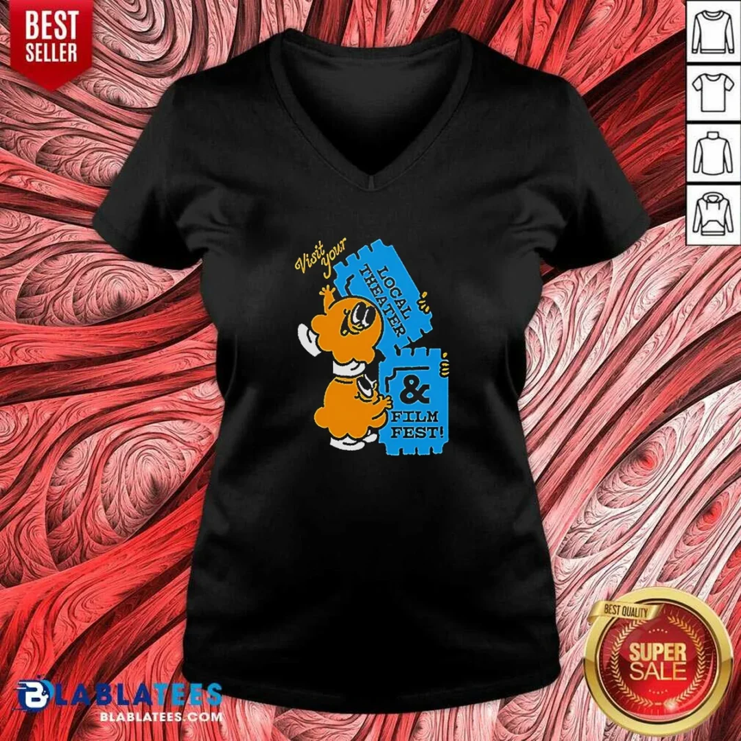 premium-awesome-visit-your-local-theater-and-film-fest-v-neck-shirt-v-neck-optimized Premium Awesome Visit Your Local Theater And Film Fest V Neck Shirt v neck optimized, soft fabric with vibrant print