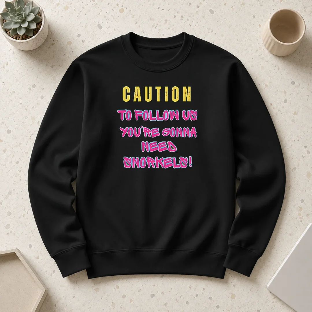 premium-caution-to-follow-us-you-re-gonna-need-snorkels-sweater Premium Caution To Follow US You'Re Gonna Need Snorkels Sweater
