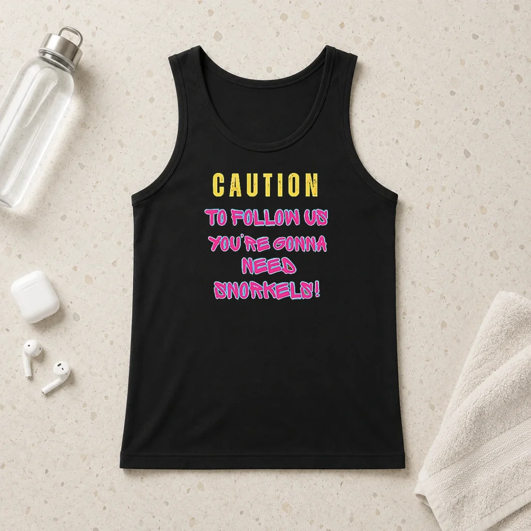 premium-caution-to-follow-us-you-re-gonna-need-snorkels-tank-top-1 Premium Caution To Follow US You'Re Gonna Need Snorkels Tank Top