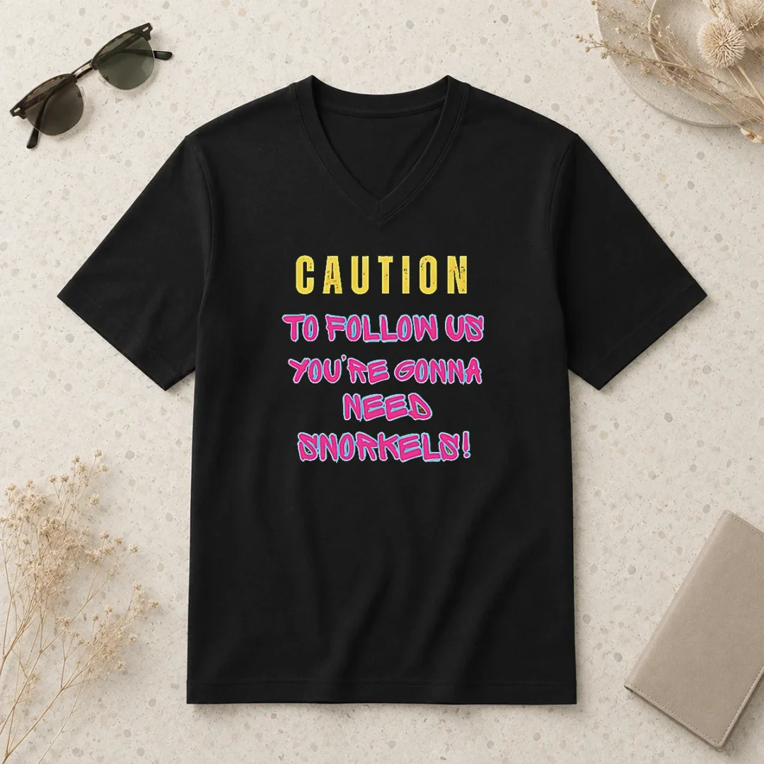 premium-caution-to-follow-us-you-re-gonna-need-snorkels-v-neck-shirt-1 Premium Caution To Follow US You'Re Gonna Need Snorkels V-Neck Shirt