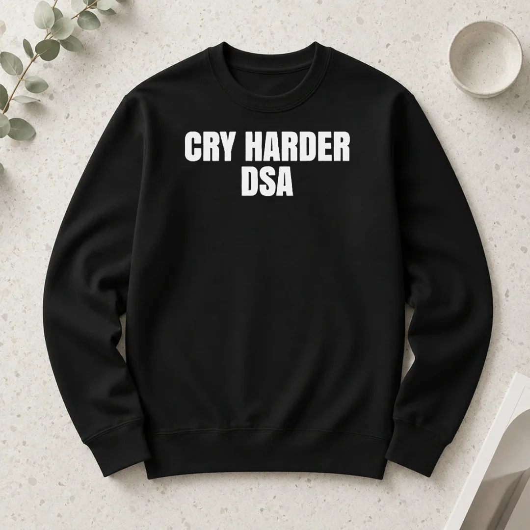 premium-cry-harder-dsa-political-satire-long-sleeve-shirt-1 Premium Cry Harder DSA Political Satire Long Sleeve Shirt