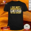 Premium Do Not Overestimate My Ability To Do Stuff shirt in classic fit, displayed on a white background