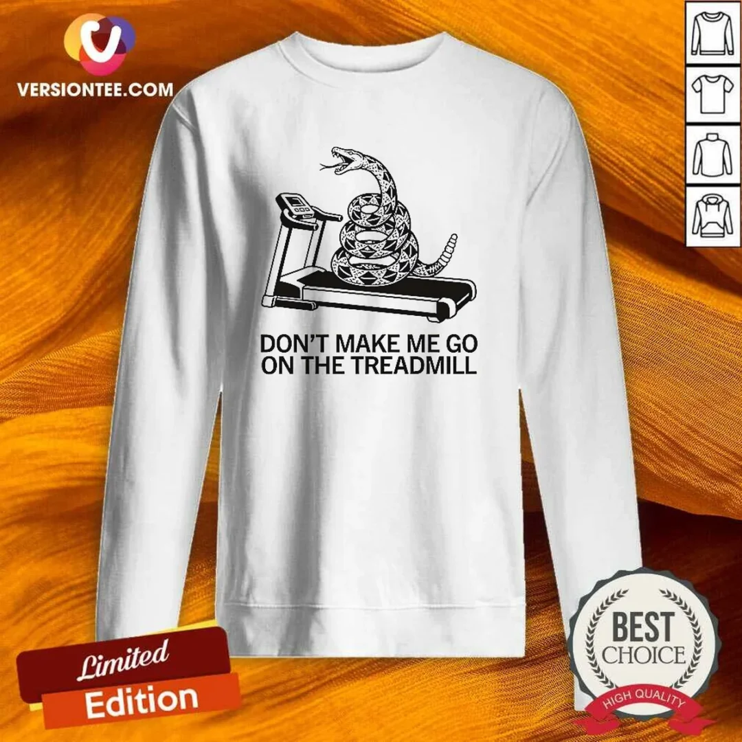 premium-dont-treadmill-on-me-sweatshirt-2 Premium Dont Treadmill On Me Sweatshirt