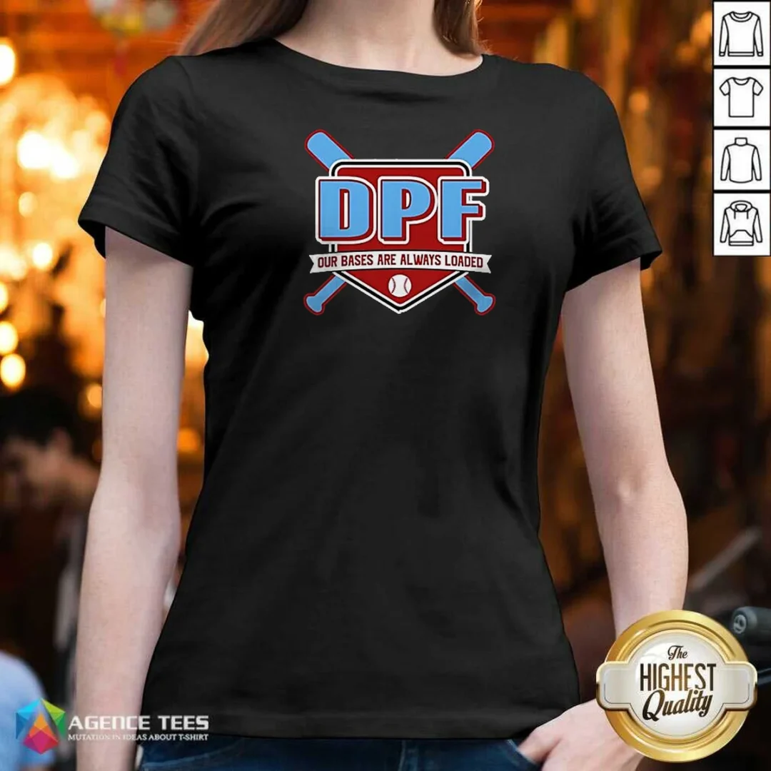 premium-dpf-our-bases-are-always-loaded-baseball-v-neck-shirt-v-neck-optimized Premium DPF Our Bases Are Always Loaded Baseball V-Neck Shirt