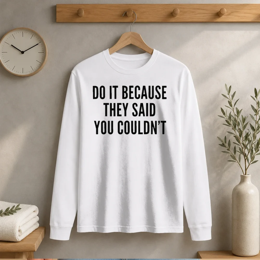 premium-drake-do-it-because-they-said-you-couldn-t-long-sleeve-shirt Premium Drake Do It Because They Said You Couldn'T Long Sleeve Shirt