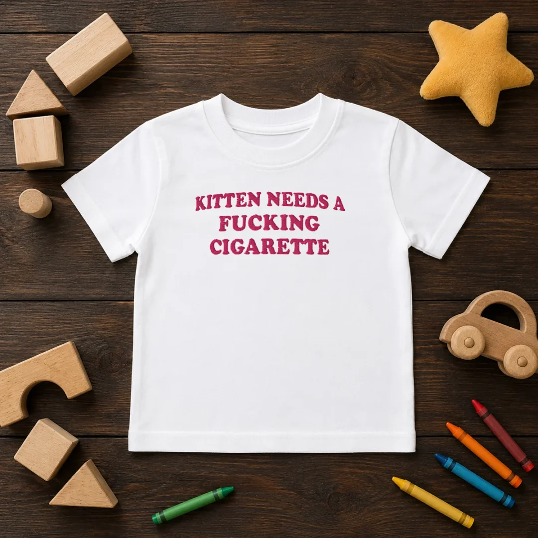 premium-embroidered-novelty-apparel-kitten-needs-a-fucking-cigarette-kids-t-shirt Premium Embroidered Novelty Apparel Kitten Needs A Fucking Cigarette Kids T-Shirt