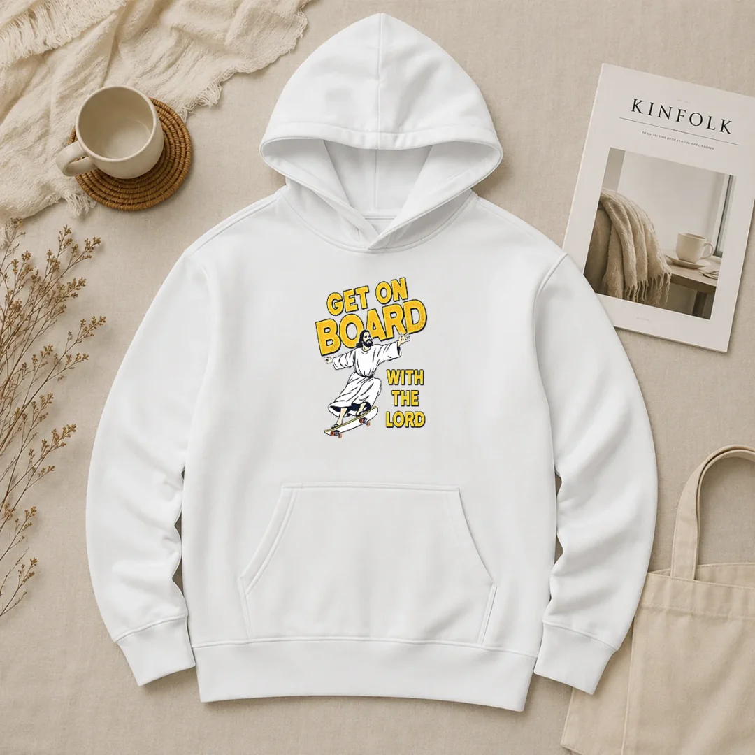 Premium Get On Board With The Lord Skateboarding Hoodie Premium Get On Board With The Lord Skateboarding Hoodie