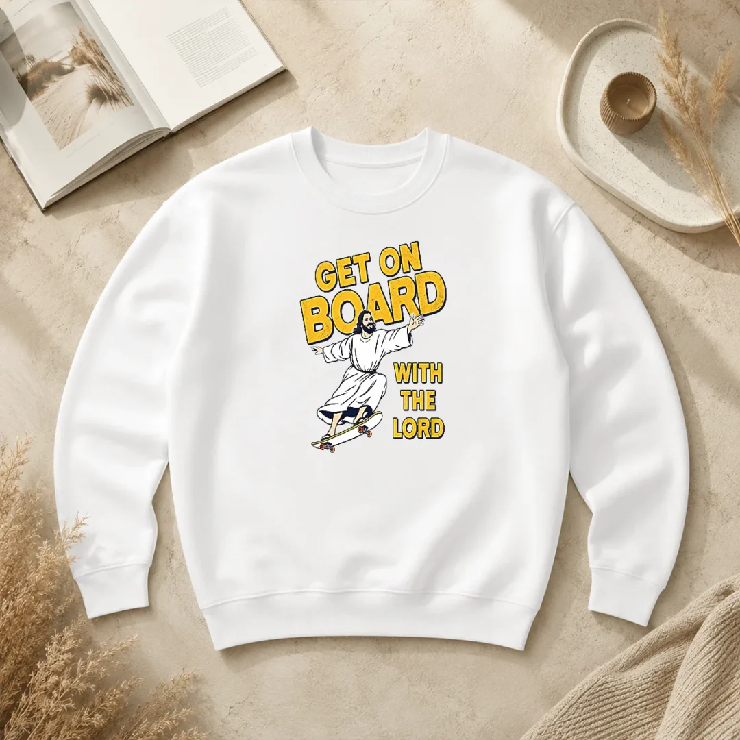 Premium Get On Board With The Lord Skateboarding Sweater Premium Get On Board With The Lord Skateboarding Sweater