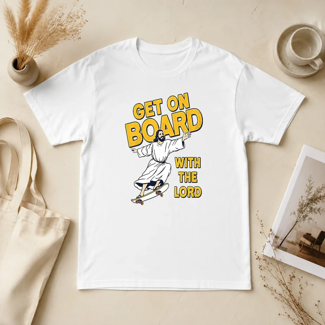 Premium Get On Board With The Lord Skateboarding t shirt Premium Get On Board With The Lord Skateboarding
