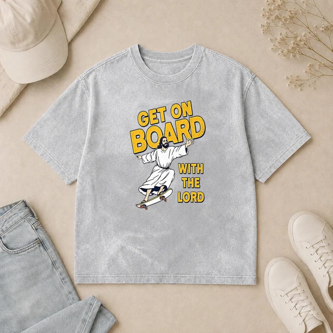 Premium Get On Board With The Lord Skateboarding Washed T Shirt Premium Get On Board With The Lord Skateboarding Washed T-Shirt
