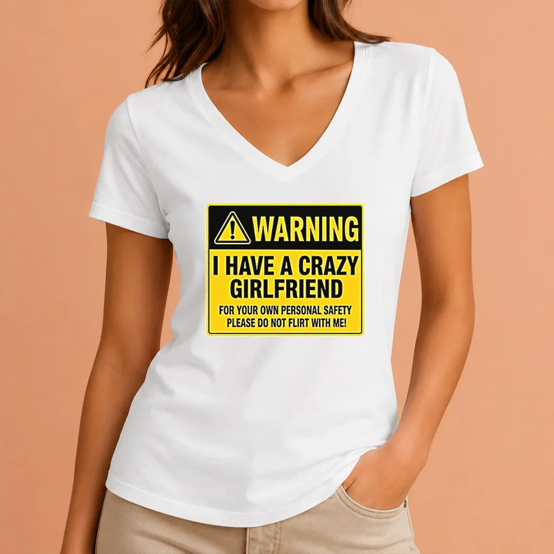premium-good-warning-i-have-a-crazy-girlfriend-for-your-own-personal-safety-please-do-not-flirt-with-me-0-v Premium Good Warning I Have A Crazy Girlfriend For Your Own Personal Safety Please Do Not Flirt With Me 0 V-Neck Shirt