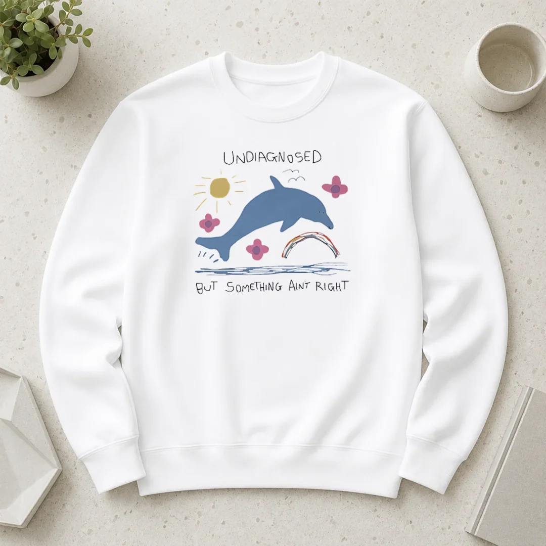 premium-happy-dolphin-jumping-undiagnosed-but-something-ain-t-right-sweater Premium Happy Dolphin Jumping Undiagnosed But Something Ain'T Right Sweater