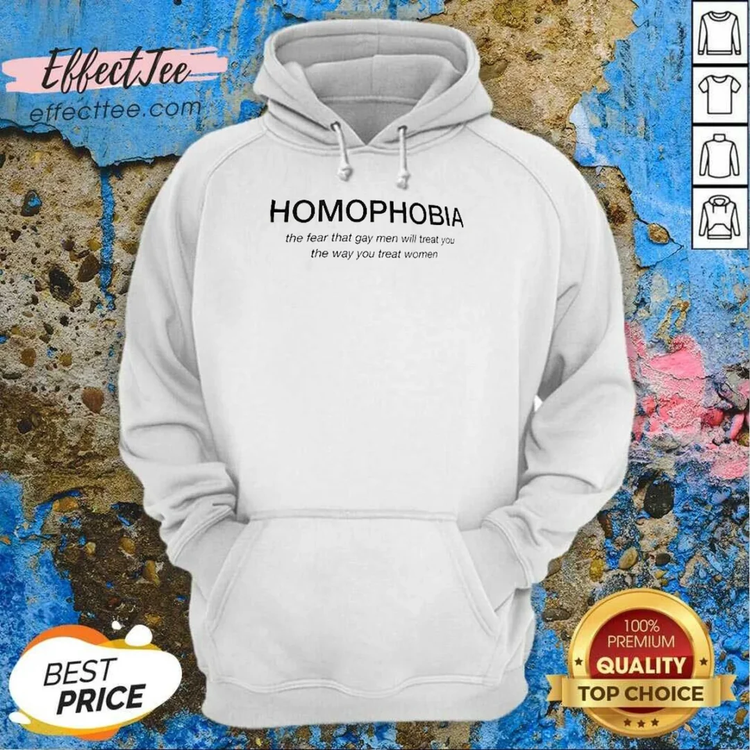 premium-homophobia-the-fear-that-gay-men-will-treat-you-the-way-you-treat-women-hoodie-hoodie-optimized Premium Homophobia The Fear That Gay Men Will Treat You The Way You Treat Women Hoodie