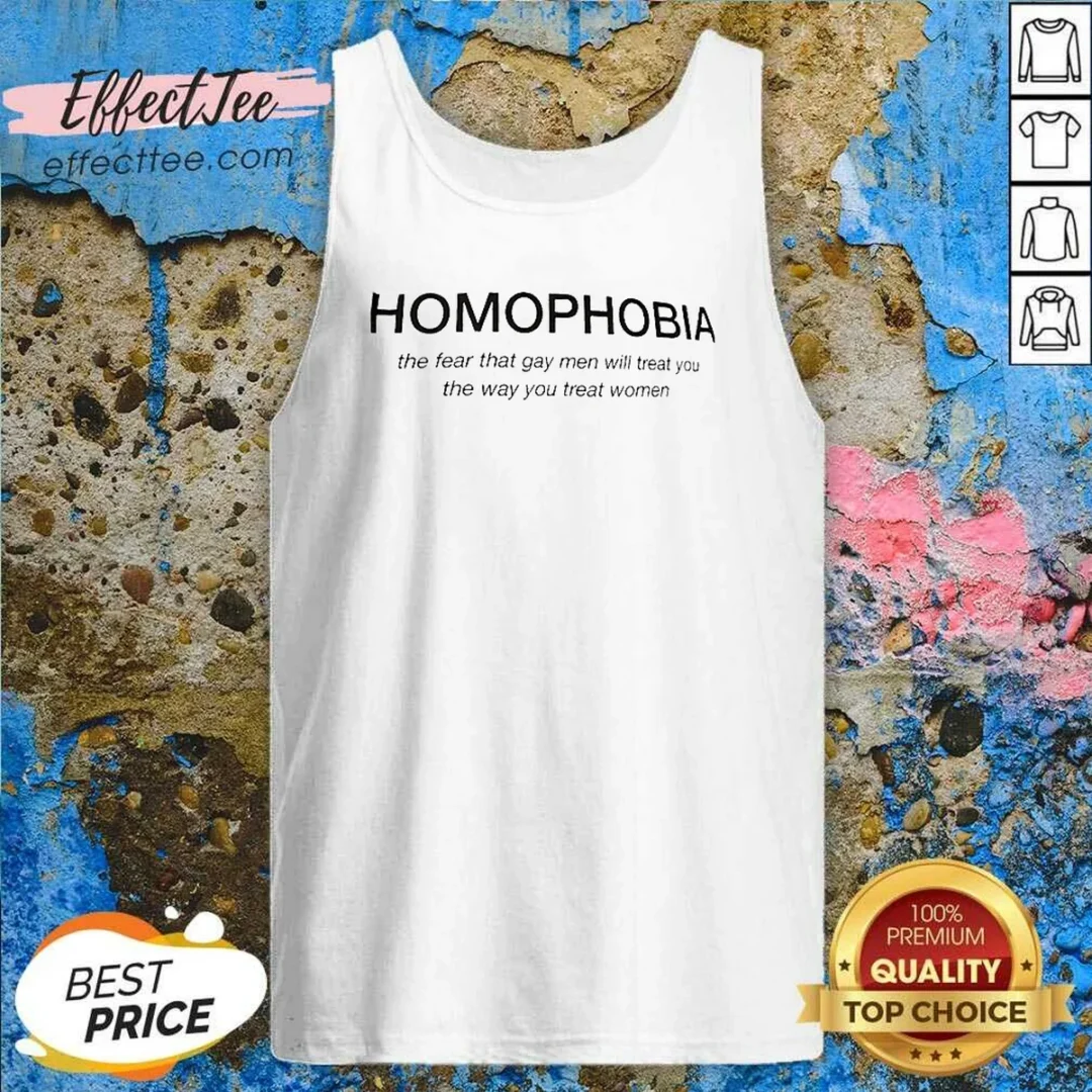 premium-homophobia-the-fear-that-gay-men-will-treat-you-the-way-you-treat-women-tank-top-tank-top-optimized Premium Homophobia The Fear That Gay Men Will Treat You The Way You Treat Women Tank Top