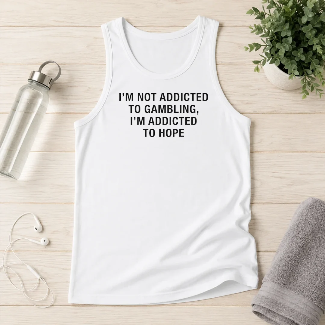 premium-hot-hope-seeker-apparel-i-am-not-addicted-to-gambling-i-am-addicted-to-hope-tank-top Premium Hot Hope Seeker Apparel I Am Not Addicted To Gambling I Am Addicted To Hope Tank Top