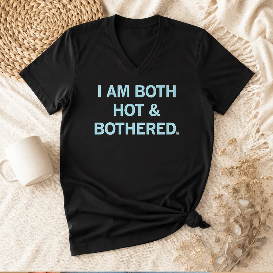 premium-i-am-both-hot-bothered-slogan-funny-v-neck-shirt Premium I Am Both Hot & Bothered Slogan Funny V-Neck Shirt