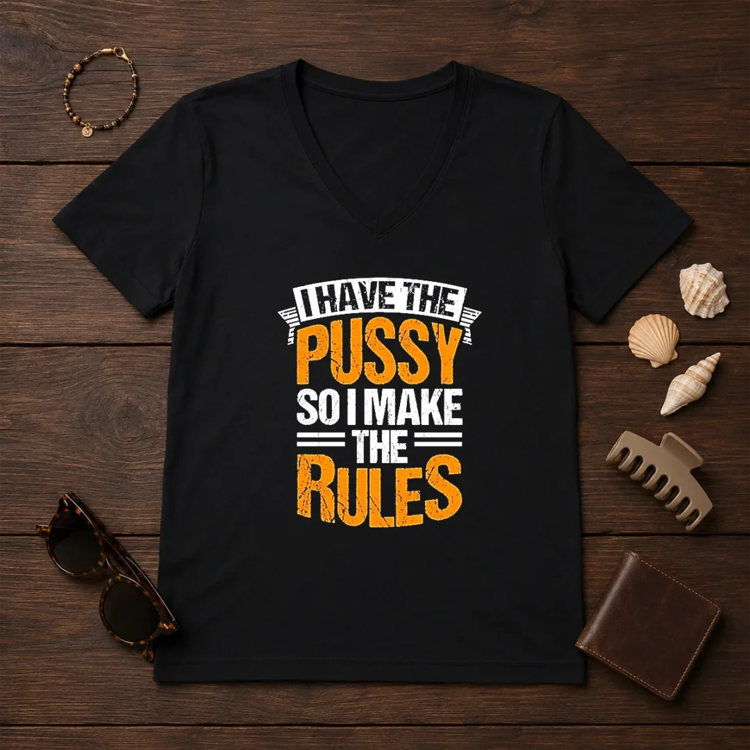 premium-i-have-the-pussy-soii-make-the-rules-v-neck-shirt Premium I Have The Pussy Soii Make The Rules V-Neck Shirt