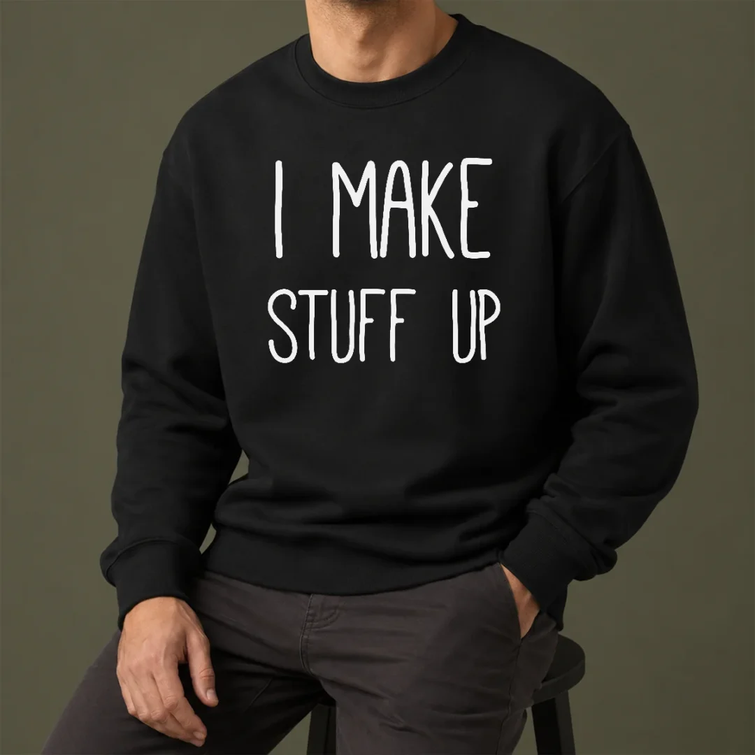 premium-i-make-stuff-up-quote-creative-writer-sweater Premium I Make Stuff Up Quote Creative Writer Sweater