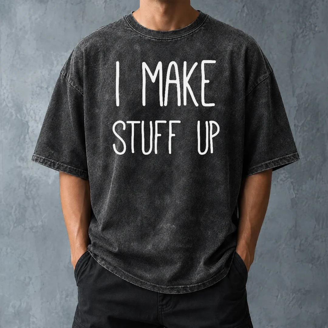 premium-i-make-stuff-up-quote-creative-writer-washed-t-shirt-washed-tshirt Premium I Make Stuff Up Quote Creative Writer Washed T-Shirt