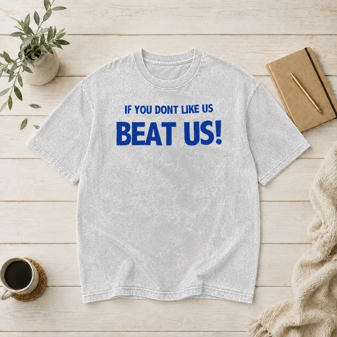 premium-if-you-dont-like-us-beat-us-washed-t-shirt Premium If You Dont Like US Beat US Washed T-Shirt