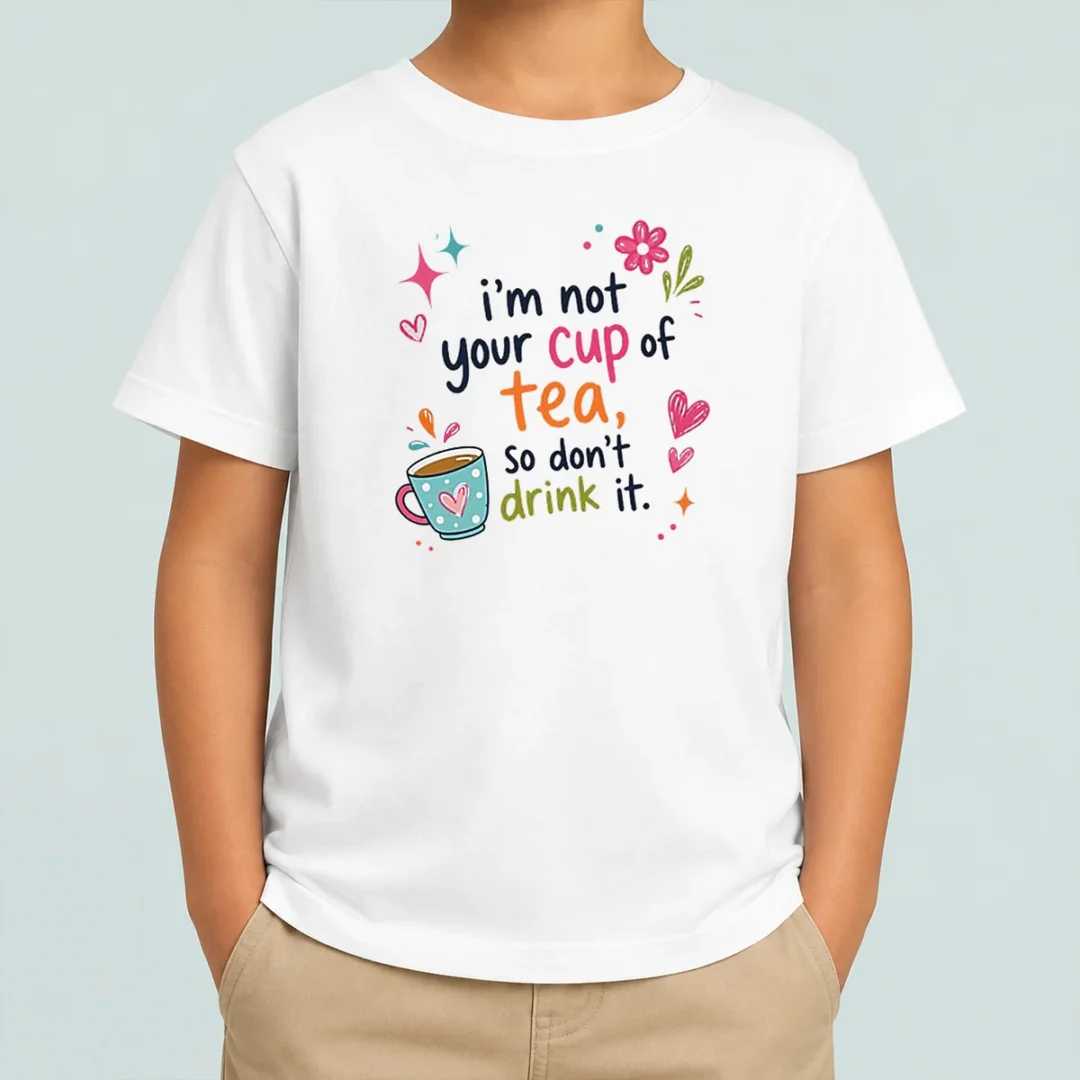 premium-im-not-your-cup-of-tea-so-dont-drink-it-kids-t-shirt Premium Im Not Your Cup Of Tea So Dont Drink It Kids T-Shirt
