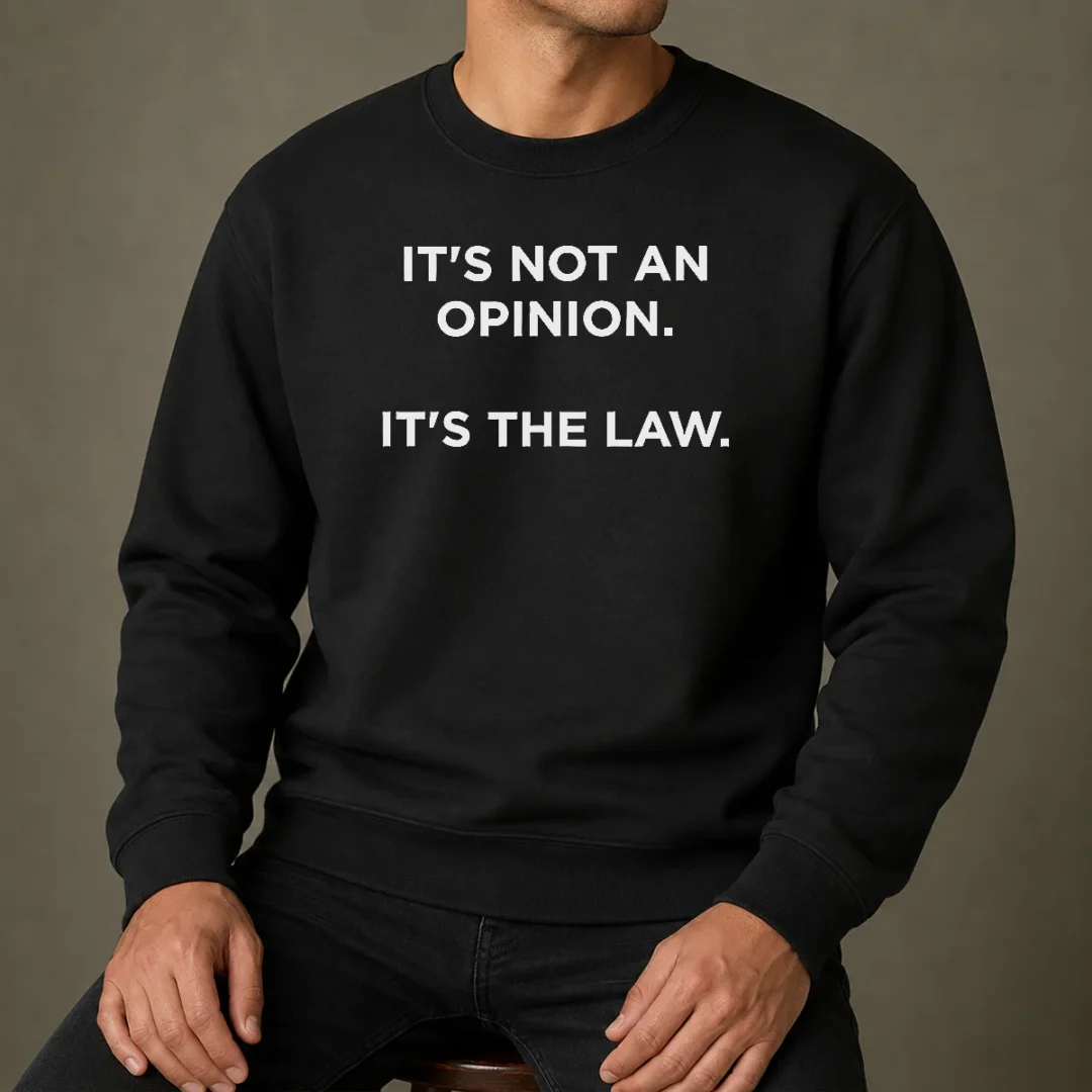 premium-it-s-not-an-opinion-it-s-the-law-legal-sweater Premium It'S Not An Opinion It'S The Law Legal Sweater