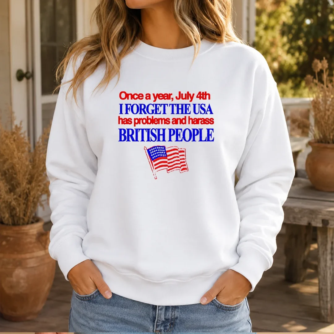 premium-july-4th-i-forget-usa-has-problems-and-harass-british-people-sweater Premium July 4th I Forget USA Has Problems And Harass British People Sweater