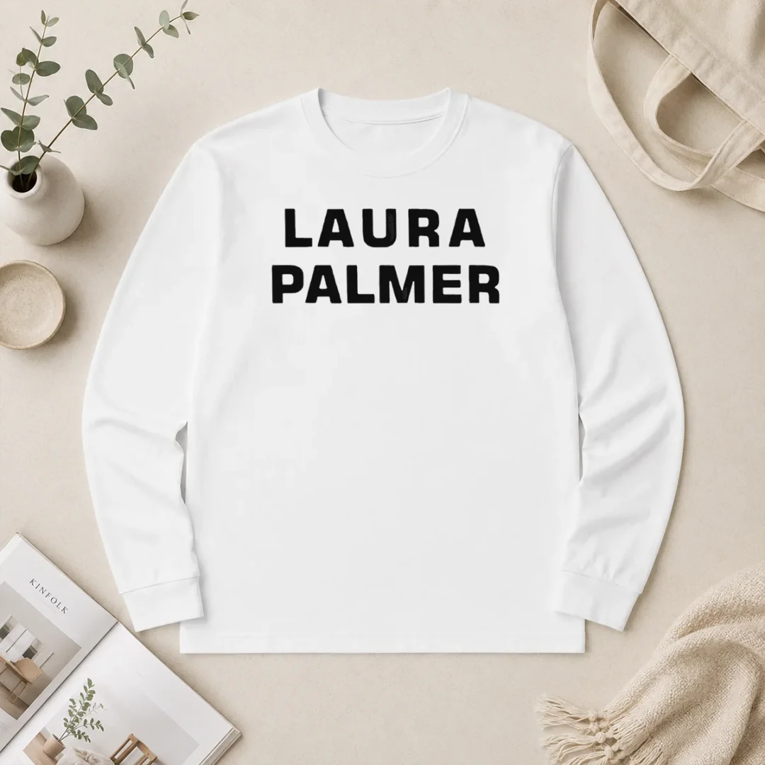 Premium Laura Palmer Twin Peaks I Killed Laura Palmer Long Sleeve Shirt Premium Laura Palmer Twin Peaks I Killed Laura Palmer Long Sleeve Shirt