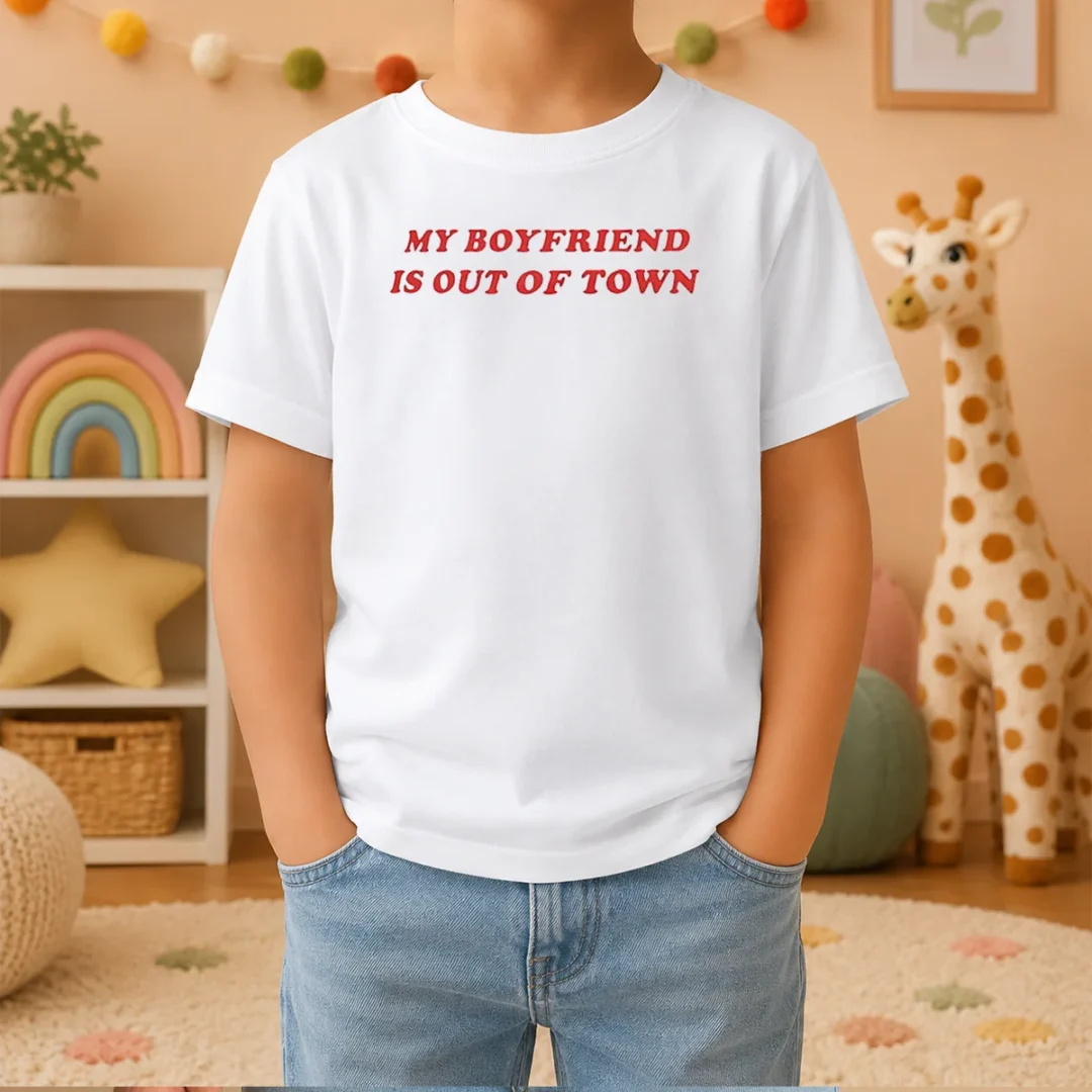 premium-my-boyfriend-is-out-of-town-kids-t-shirt Premium My Boyfriend Is Out Of Town Kids T-Shirt