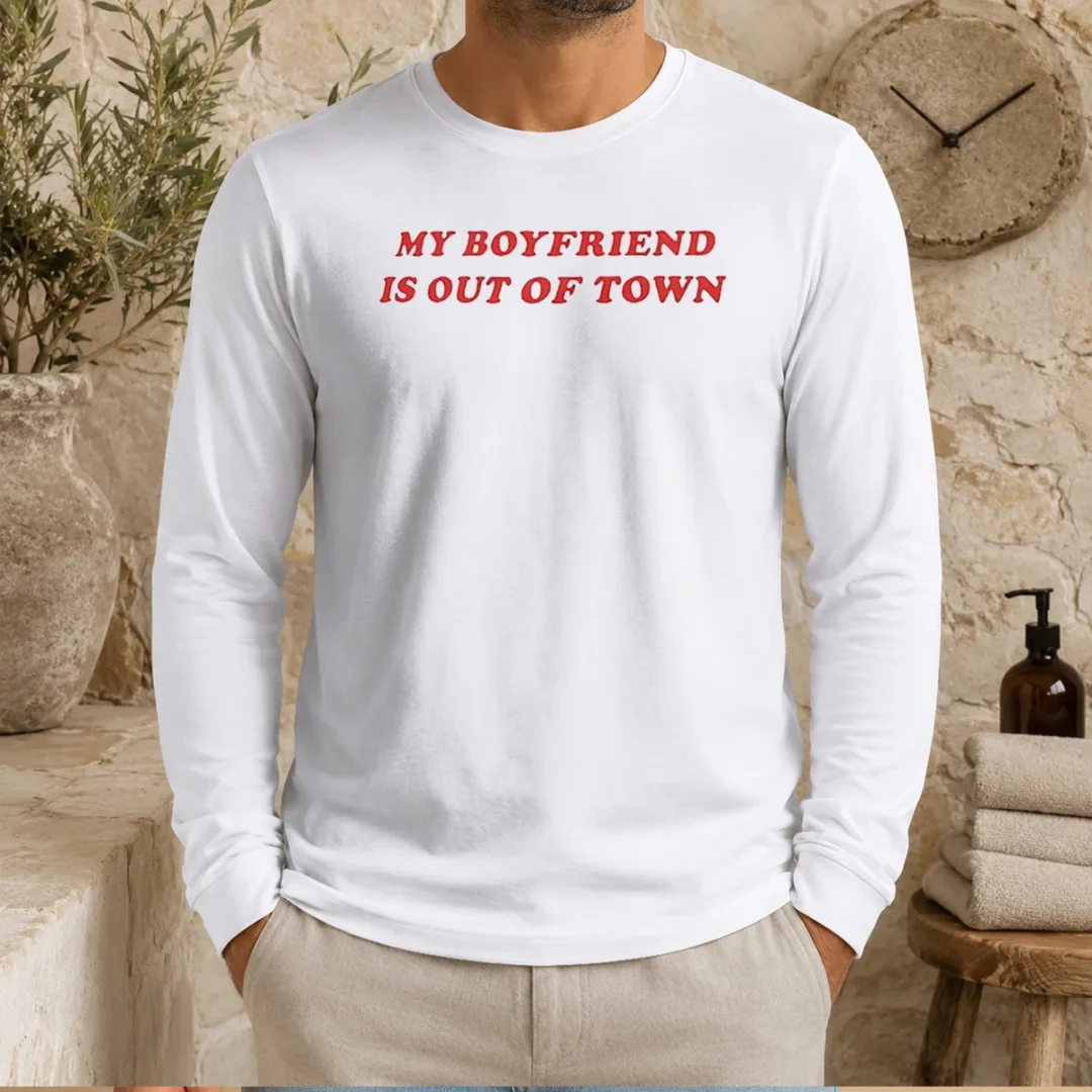 premium-my-boyfriend-is-out-of-town-long-sleeve-shirt Premium My Boyfriend Is Out Of Town Long Sleeve Shirt