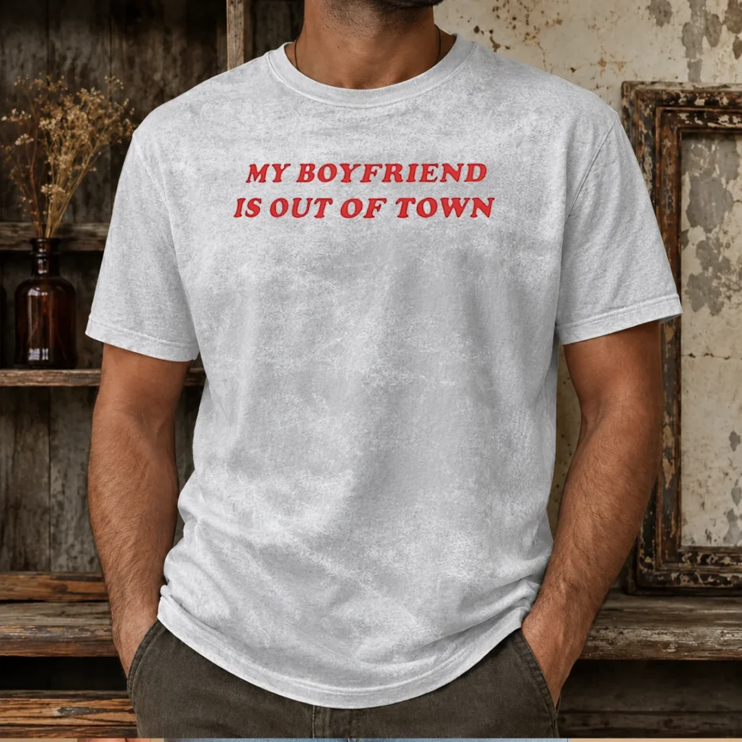premium-my-boyfriend-is-out-of-town-washed-t-shirt Premium My Boyfriend Is Out Of Town Washed T-Shirt