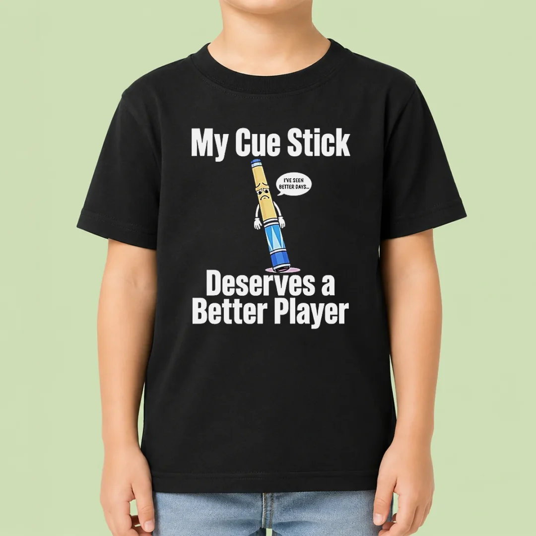 premium-my-cue-stick-deserves-a-better-player-kids-t-shirt Premium My Cue Stick Deserves A Better Player Kids T-Shirt