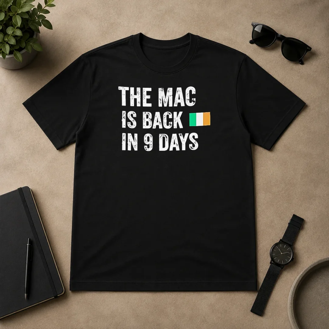 Premium Original The Mac Is Back In 9 Days Flag t shirt Premium Original The Mac Is Back In 9 Days Flag