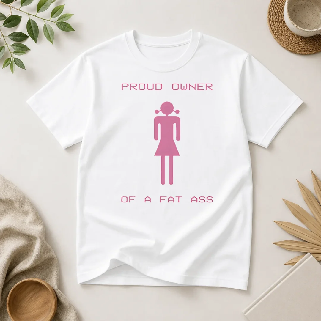 premium-pretty-proud-owner-of-a-fat-ass-t-shirt Premium Pretty Proud Owner Of A Fat Ass t shirt in classic fit with bold white text on black fabric