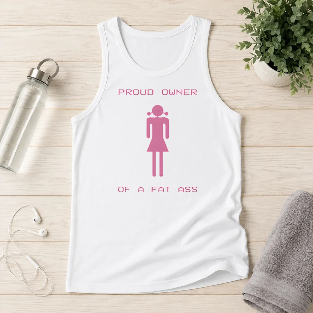 premium-pretty-proud-owner-of-a-fat-ass-tank-top Premium Pretty Proud Owner Of A Fat Ass Tank Top